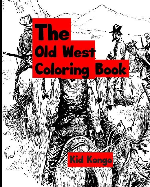 The Old West Coloring Book - Paperback