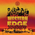 Western Edge: The Roots and Reverberations of Los Angeles Country-Rock - Paperback