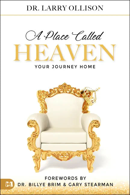 A Place Called Heaven: Your Journey Home - Paperback