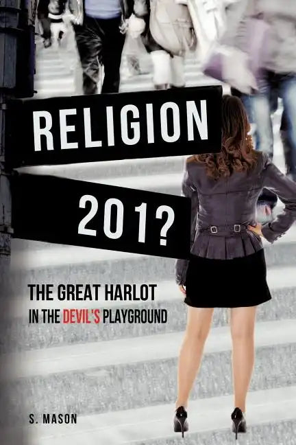 RELIGION The Great Harlot in the Devil's Playground - Paperback