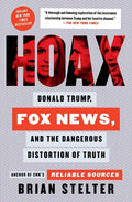 Hoax: Donald Trump, Fox News, and the Dangerous Distortion of Truth - Paperback