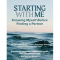 Starting with Me: Knowing Myself Before Finding a Partner - Paperback