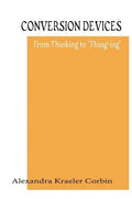 Conversion Devices: Turning Ideas Into Forms - Paperback