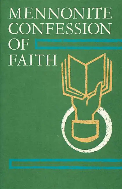 Mennonite Confession of Faith: 1963 Confession of Faith - Paperback