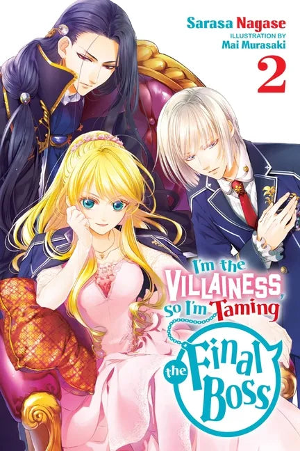 I'm the Villainess, So I'm Taming the Final Boss, Vol. 2 (Light Novel): Volume 2 - Paperback