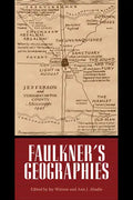 Faulkner's Geographies - Paperback