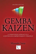 Gemba Kaizen: A Commonsense Approach to a Continuous Improvement Strategy, Second Edition - Hardcover
