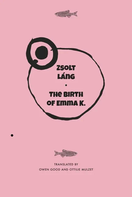 The Birth of Emma K. - Hardcover