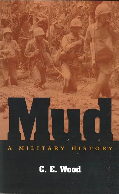 Mud: A Military History - Hardcover