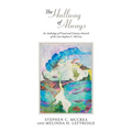 The Hallway of Always: An Anthology of Visual and Literary Artwork of the Late Stephen C. McCrea - Hardcover