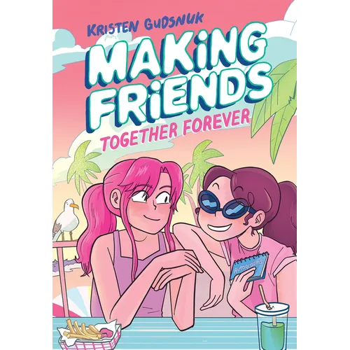 Making Friends: Together Forever: A Graphic Novel (Making Friends #4) - Hardcover