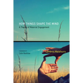 How Things Shape the Mind: A Theory of Material Engagement - Paperback