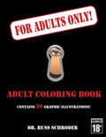 For Adults Only!: Adult Coloring Book - Paperback