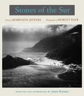 Stones of the Sur: Poetry by Robinson Jeffers, Photographs by Morley Baer - Hardcover