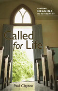 Called for Life: Finding Meaning in Retirement - Paperback