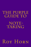 The Purple Guide to NOTE TAKING - Paperback
