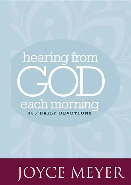 Hearing from God Each Morning: 365 Daily Devotions - Hardcover