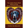 The Little Poetry Book about Loving German Shorthaired Pointers - Paperback