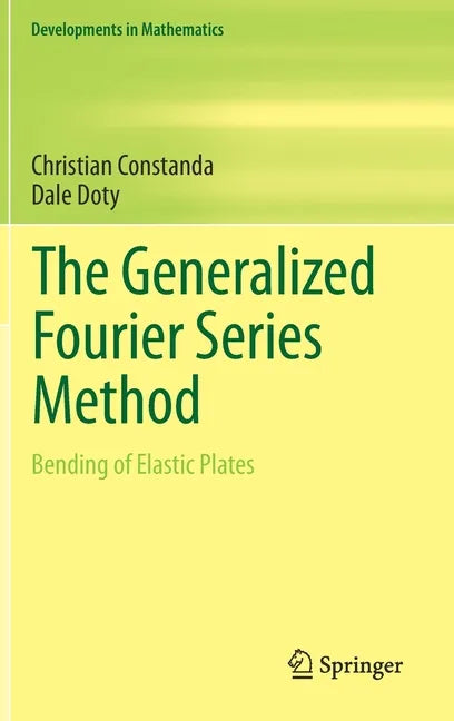 The Generalized Fourier Series Method: Bending of Elastic Plates - Hardcover