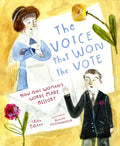 The Voice That Won the Vote: How One Woman's Words Made History - Hardcover