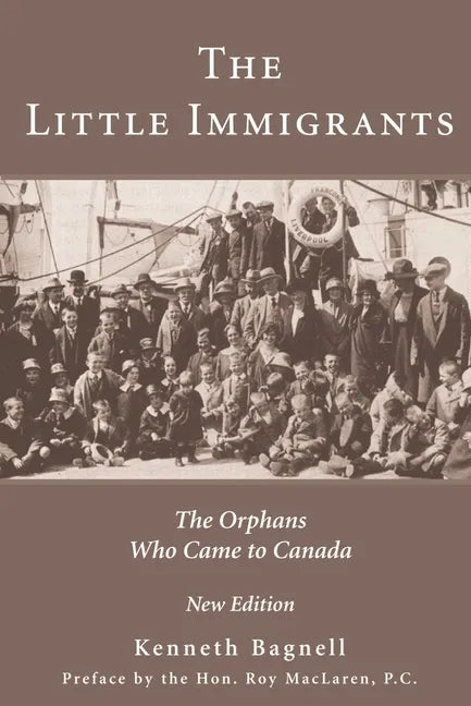 The Little Immigrants: The Orphans Who Came to Canada - Paperback