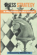 Chess Strategy: Or Why Positions Do (Not) Collapse - Paperback