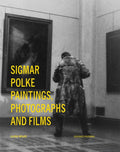 Sigmar Polke: Paintings, Photographs and Films - Hardcover