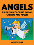 Angels: Super Fun Coloring Books for Kids and Adults - Paperback
