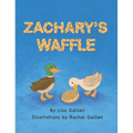 Zachary's Waffle - Hardcover