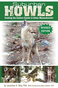 Suburban Howls: Tracking the Eastern Coyote in Urban Massachusetts - Paperback