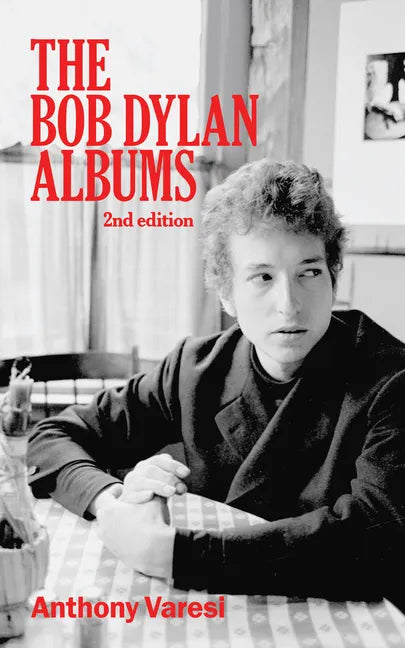 The Bob Dylan Albums: Second Edition Volume 80 - Paperback
