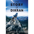 The Story of Dikran - Paperback
