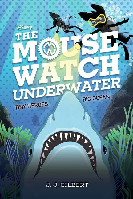 Mouse Watch Underwater, The-The Mouse Watch, Book 2 - Hardcover