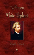 The Stolen White Elephant - Paperback