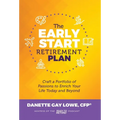 The Early Start Retirement Plan: Craft a Portfolio of Passions to Enrich Your Life Today and Beyond - Hardcover