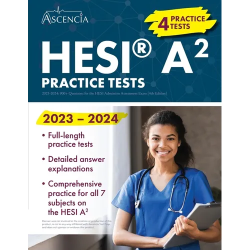 HESI A2 Practice Questions 2023-2024: 900+ Practice Test Questions for the HESI Admission Assessment Exam [4th Edition] - Paperback