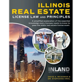 Illinois Real Estate License Law and Principles: A Simplified Explanation of the Essential Knowledge Every Licensee Needs to Know to Pass the State Re - Paperback