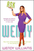 Ask Wendy: Straight-Up Advice for All the Drama in Your Life - Paperback