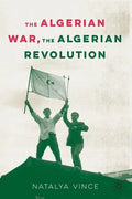 The Algerian War, the Algerian Revolution - Paperback
