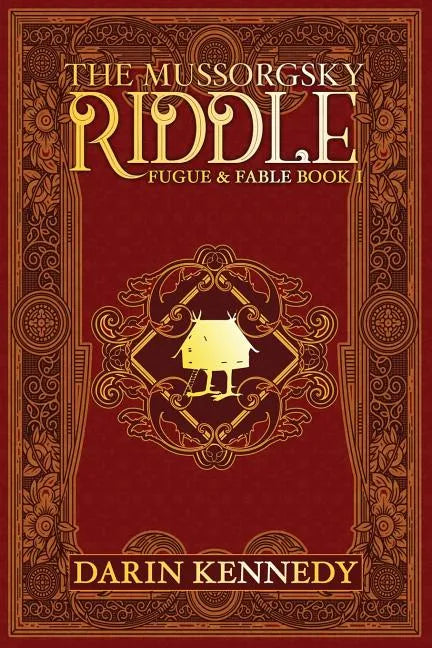 The Mussorgsky Riddle: Fugue & Fable - Book One - Paperback