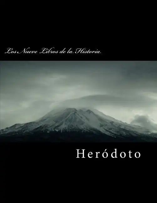 Los Nueve Libros de la Historia - Paperback