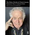 The Many Worlds of David Amram: Renaissance Man of American Music - Paperback