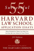 55 Successful Harvard Law School Application Essays, 2nd Edition: With Analysis by the Staff of the Harvard Crimson - Paperback