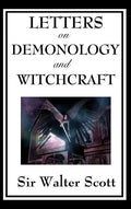 Letters on Demonology and Witchcraft - Hardcover