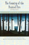 The Country of the Pointed Firs, and Other Stories - Paperback