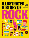 Illustrated History of Rock - Hardcover