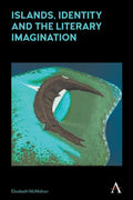 Islands, Identity and the Literary Imagination - Paperback