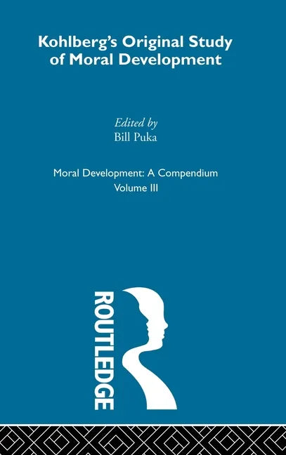 Kohlberg's Orginal Study of Moral Development - Hardcover