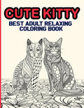 Cute Kitty: Best Adult Relaxing Coloring Book - Paperback