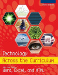 Technology Across the Curriculum: Half-Year Edition: Word, Excel, and HTML - Paperback